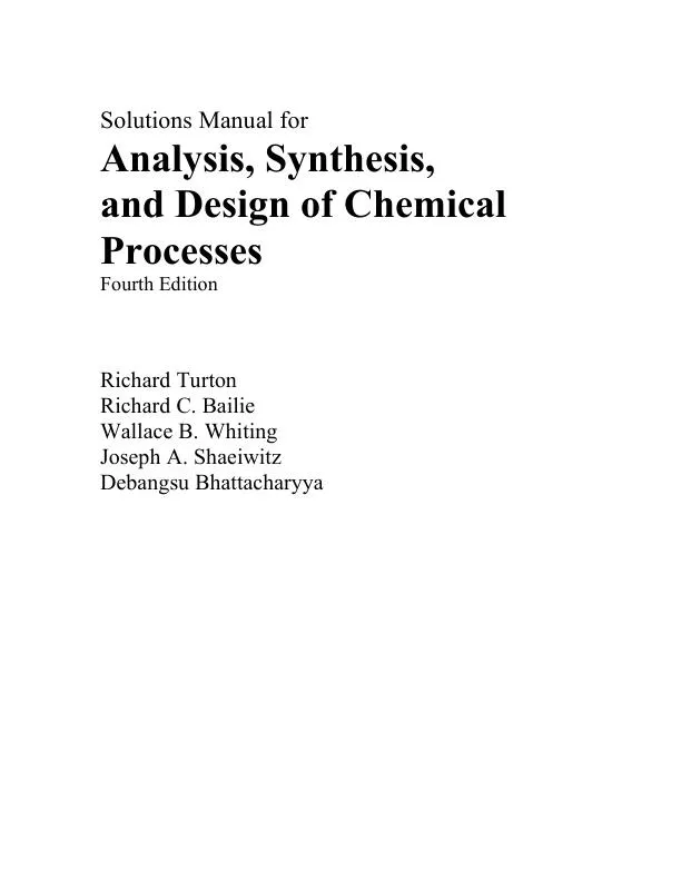 Solution Manual For Analysis, Synthesis And Design Of Chemical Processes, 4th Edition