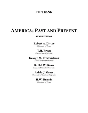America Past and Present, Volume 1 (to 1877) 8th Edition Test Bank
