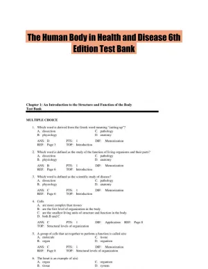 The Human Body in Health and Disease 6th Edition Test Bank