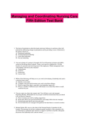Managing and Coordinating Nursing Care Fifth Edition Test Bank