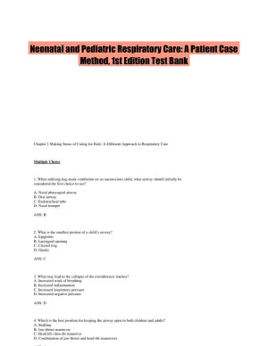 Neonatal and Pediatric Respiratory Care: A Patient Case Method, 1st Edition Test Bank