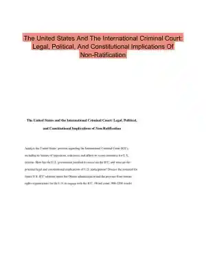 The United States And The International Criminal Court: Legal, Political, And Constitutional Implications Of Non-Ratification