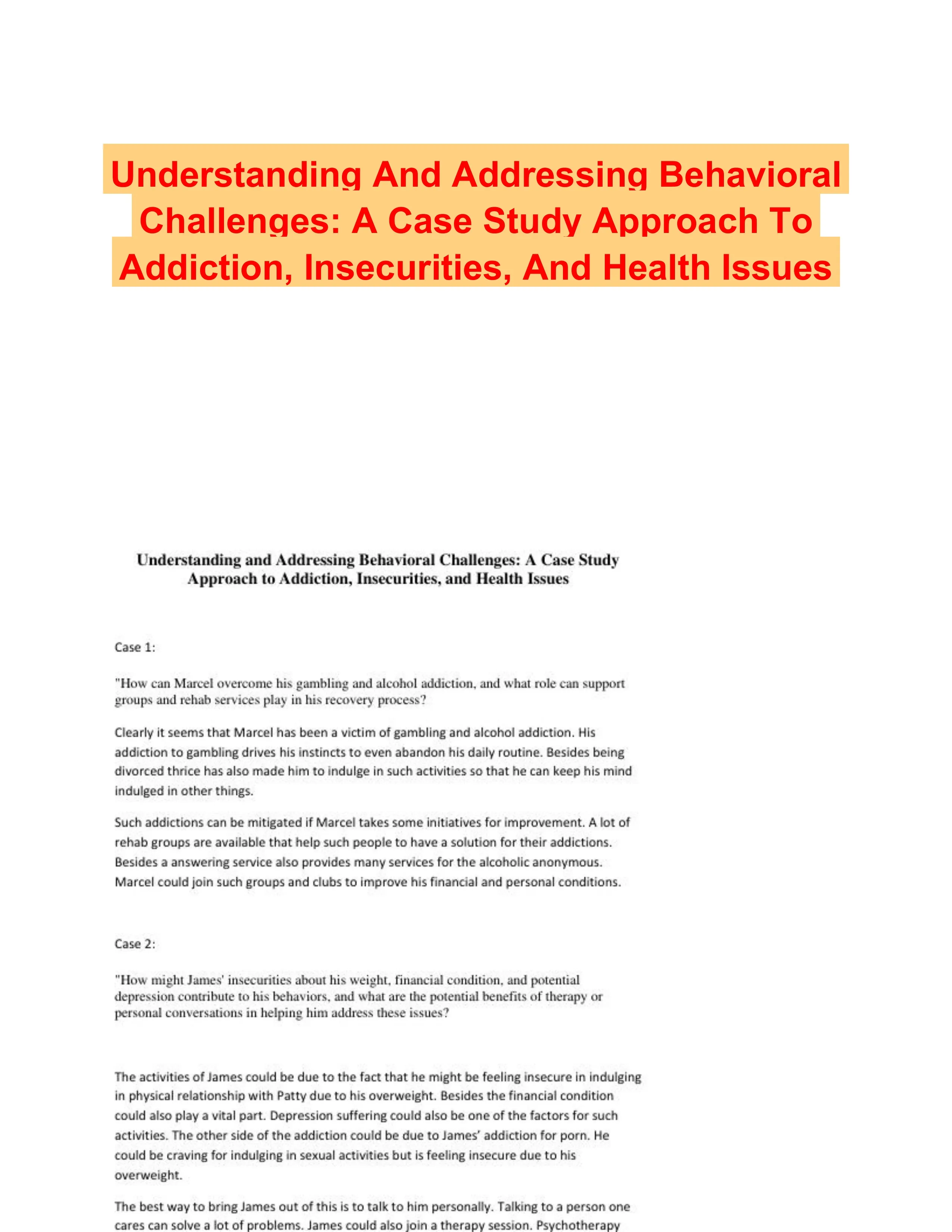 Understanding And Addressing Behavioral Challenges: A Case Study Approach To Addiction, Insecurities, And Health Issues