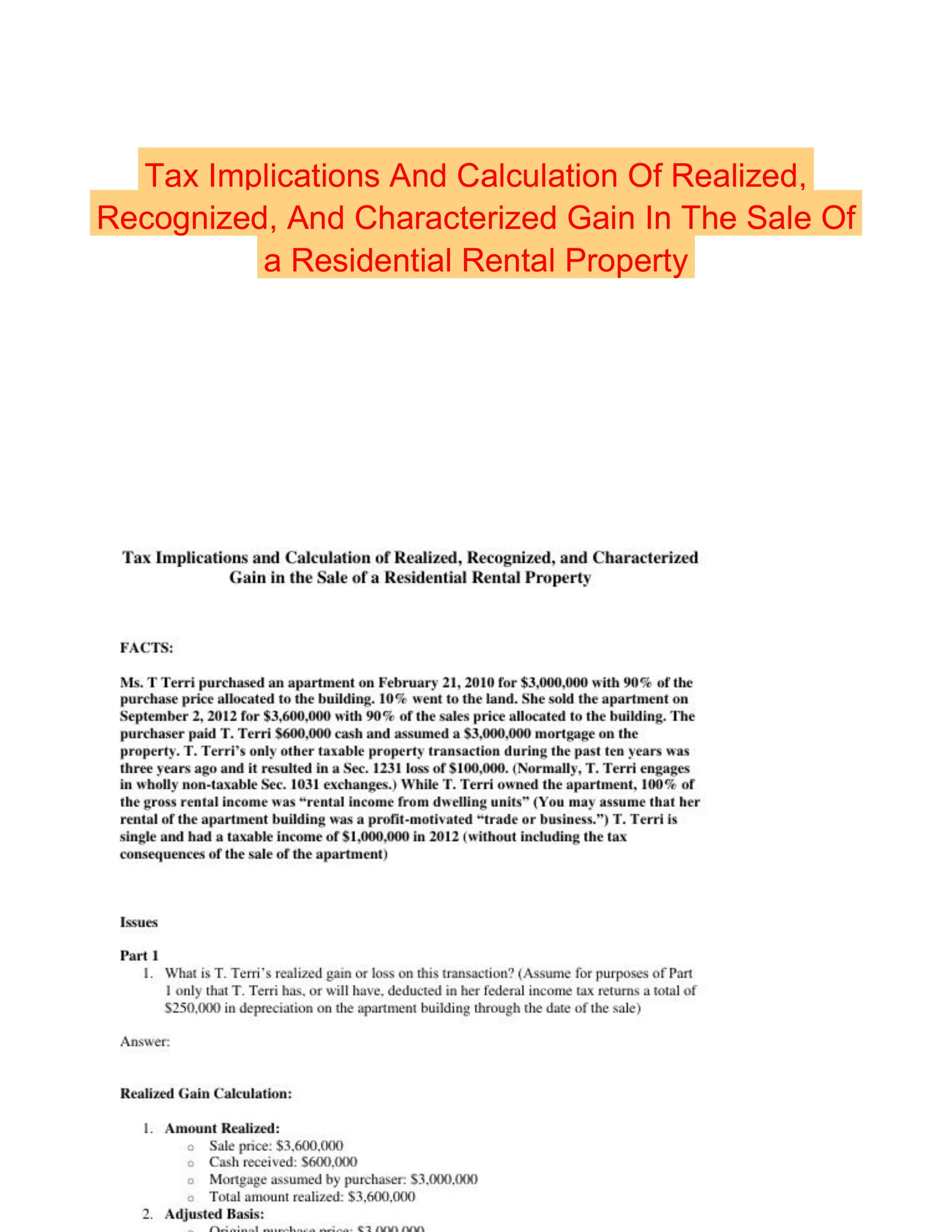 Tax Implications And Calculation Of Realized, Recognized, And Characterized Gain In The Sale Of a Residential Rental Property