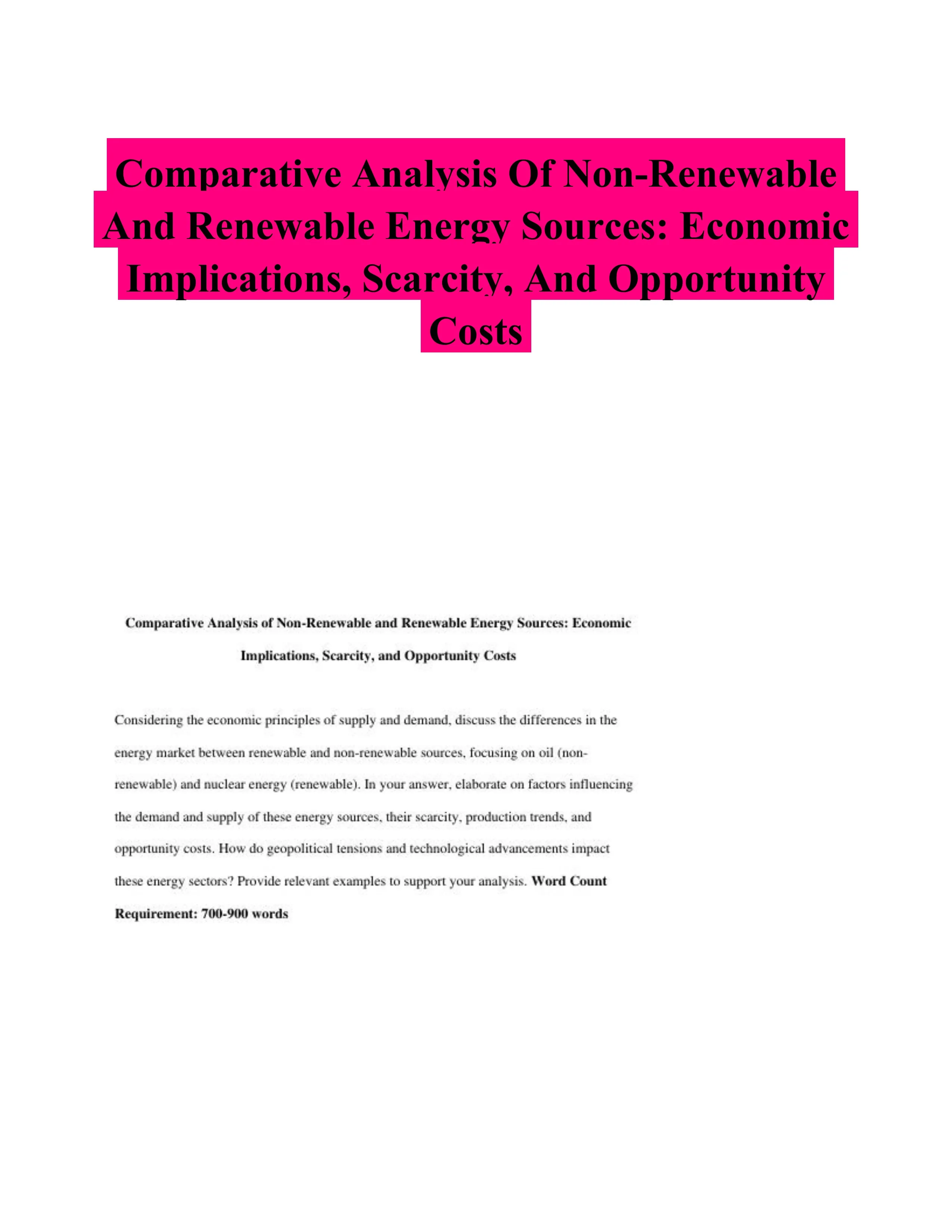 Comparative Analysis Of Non-Renewable And Renewable Energy Sources: Economic Implications, Scarcity, And Opportunity Costs