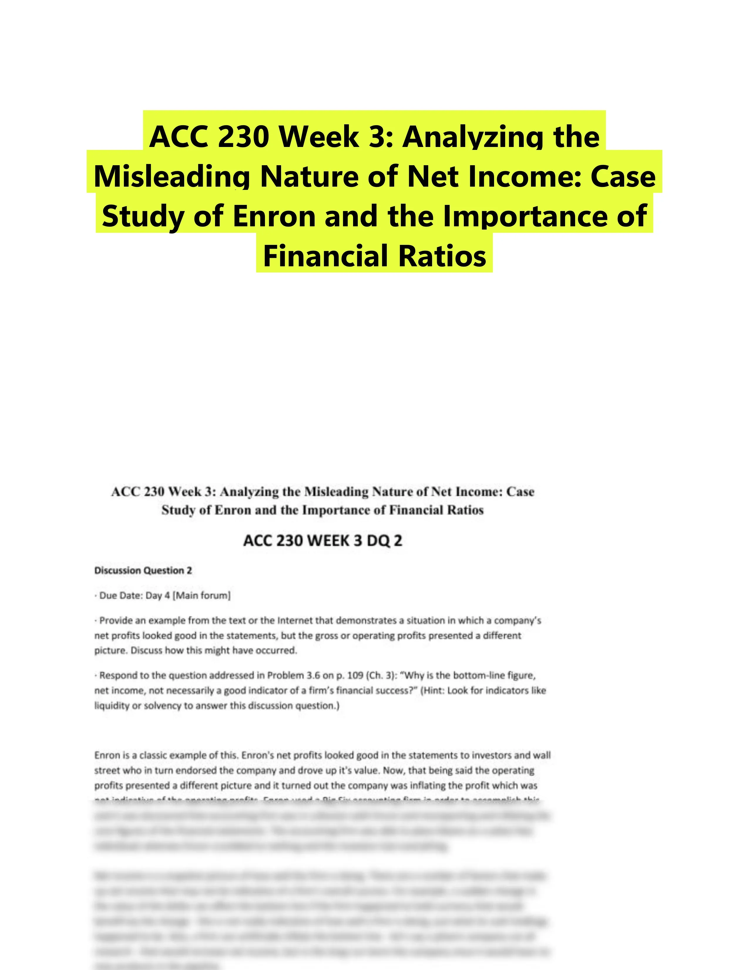 ACC 230 Week 3: Analyzing the Misleading Nature of Net Income: Case Study of Enron and the Importance of Financial Ratios