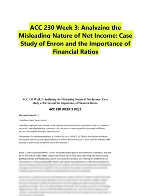 ACC 230 Week 3: Analyzing the Misleading Nature of Net Income: Case Study of Enron and the Importance of Financial Ratios