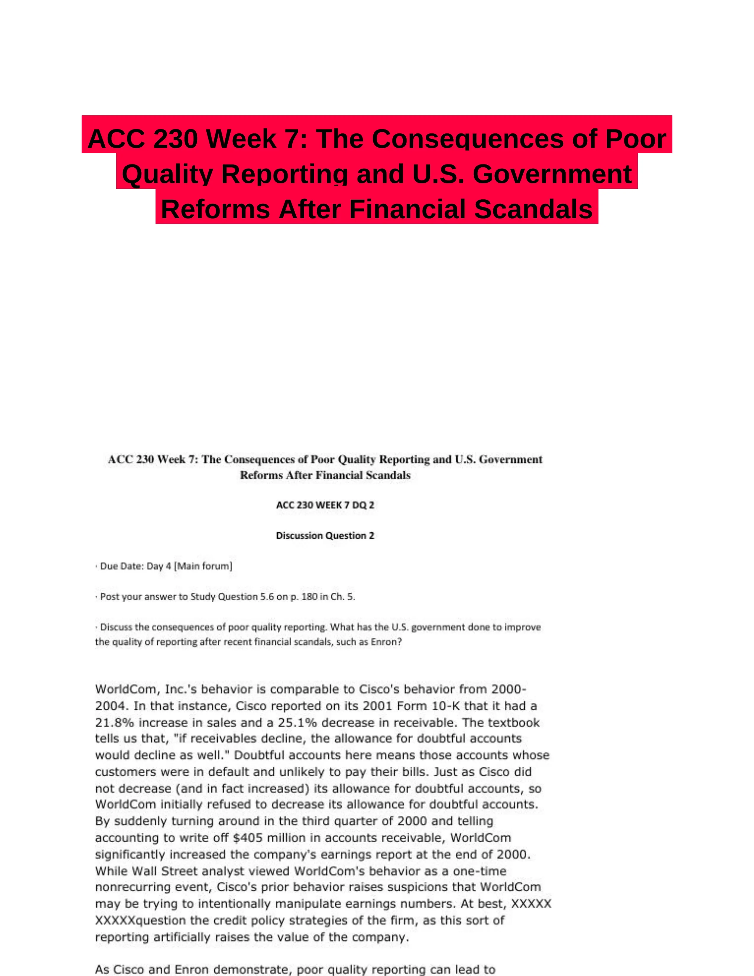 ACC 230 Week 7: The Consequences of Poor Quality Reporting and U.S. Government Reforms After Financial Scandals