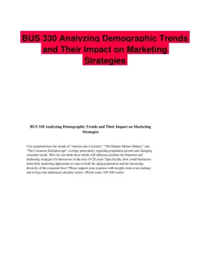 BUS 330 Analyzing Demographic Trends and Their Impact on Marketing Strategies