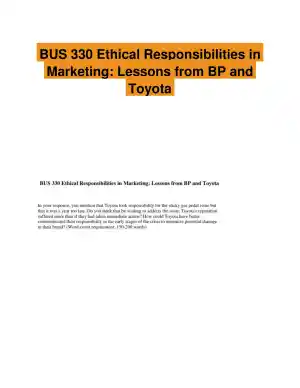 BUS 330 Ethical Responsibilities in Marketing: Lessons from BP and Toyota