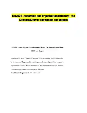 BUS 520 Leadership and Organizational Culture: The Success Story of Tony Hsieh and Zappos