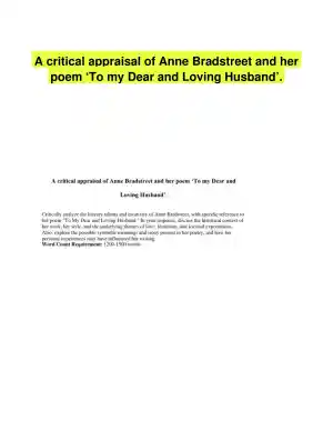 A critical appraisal of Anne Bradstreet and her poem �To my Dear and Loving Husband�.