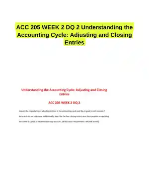 ACC 205 WEEK 2 DQ 2 Understanding the Accounting Cycle: Adjusting and Closing Entries