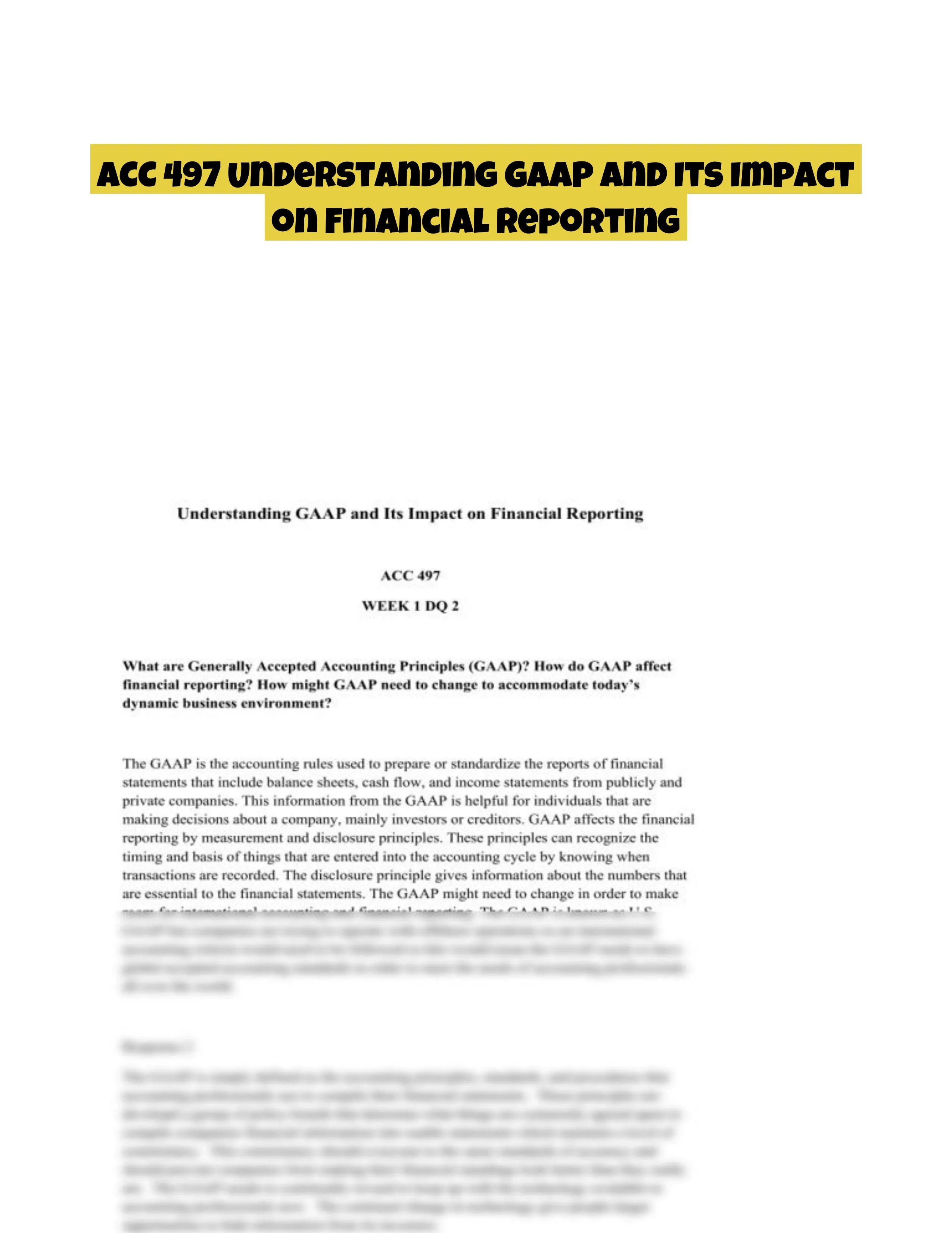 ACC 497 Understanding GAAP and Its Impact on Financial Reporting