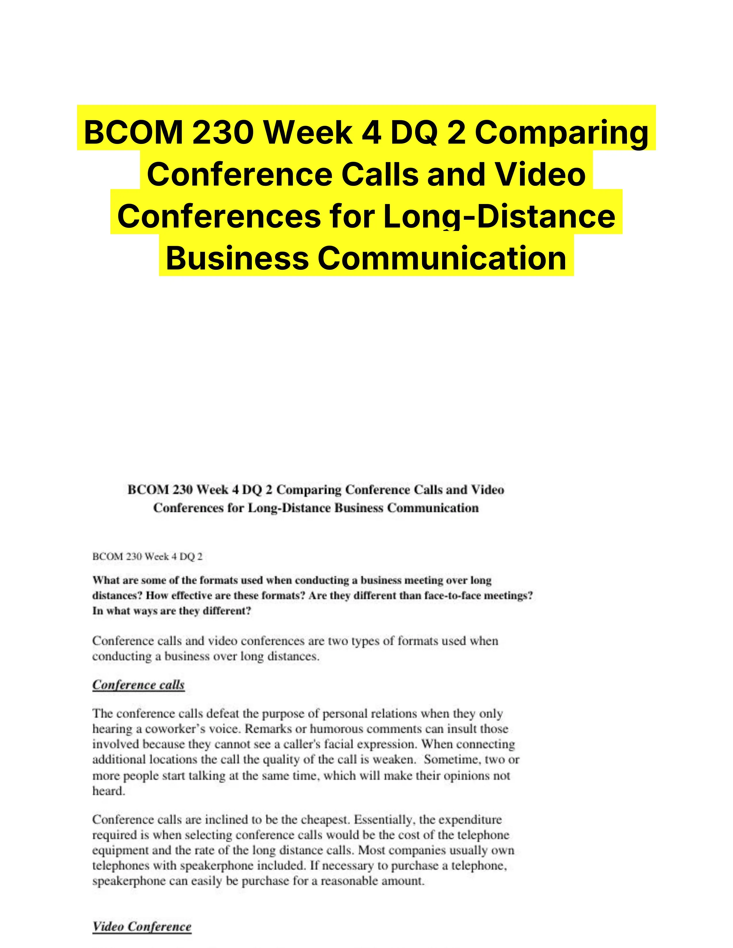 BCOM 230 Week 4 DQ 2 Comparing Conference Calls and Video Conferences for Long-Distance Business Communication