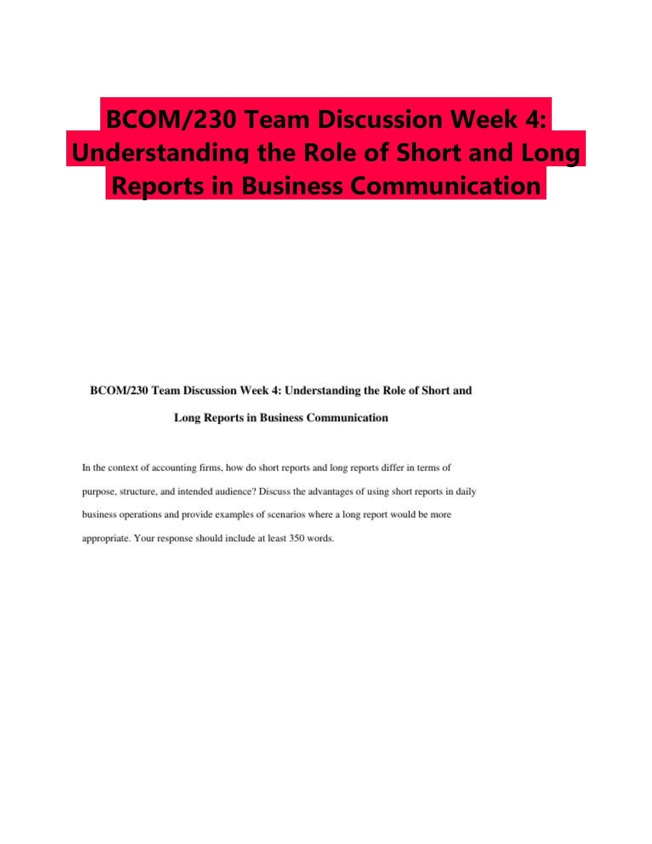 BCOM/230 Team Discussion Week 4: Understanding the Role of Short and Long Reports in Business Communication