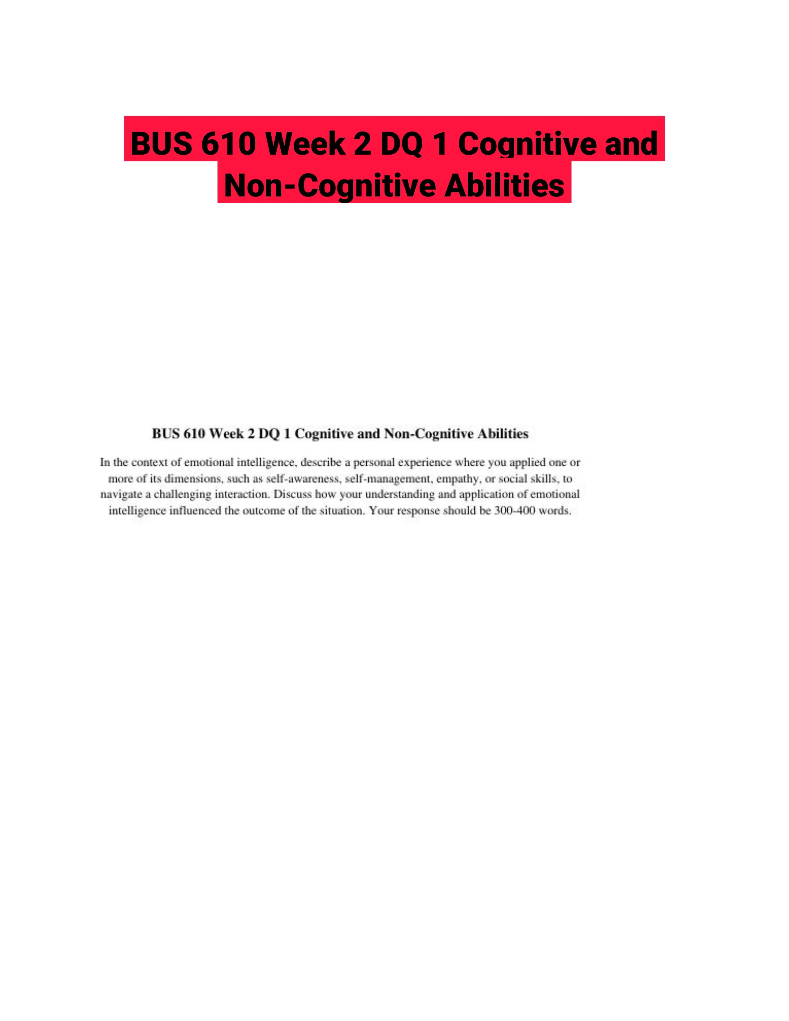 BUS 610 Week 2 DQ 1 Cognitive and Non-Cognitive Abilities
