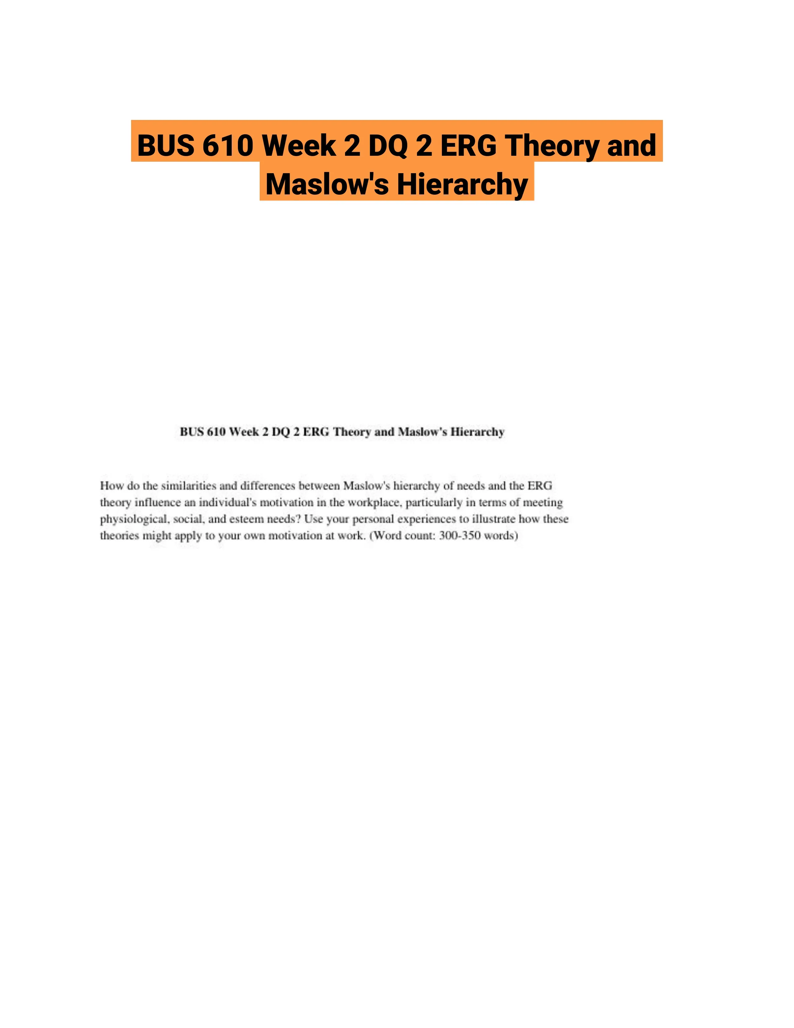BUS 610 Week 2 DQ 2 ERG Theory and Maslow's Hierarchy