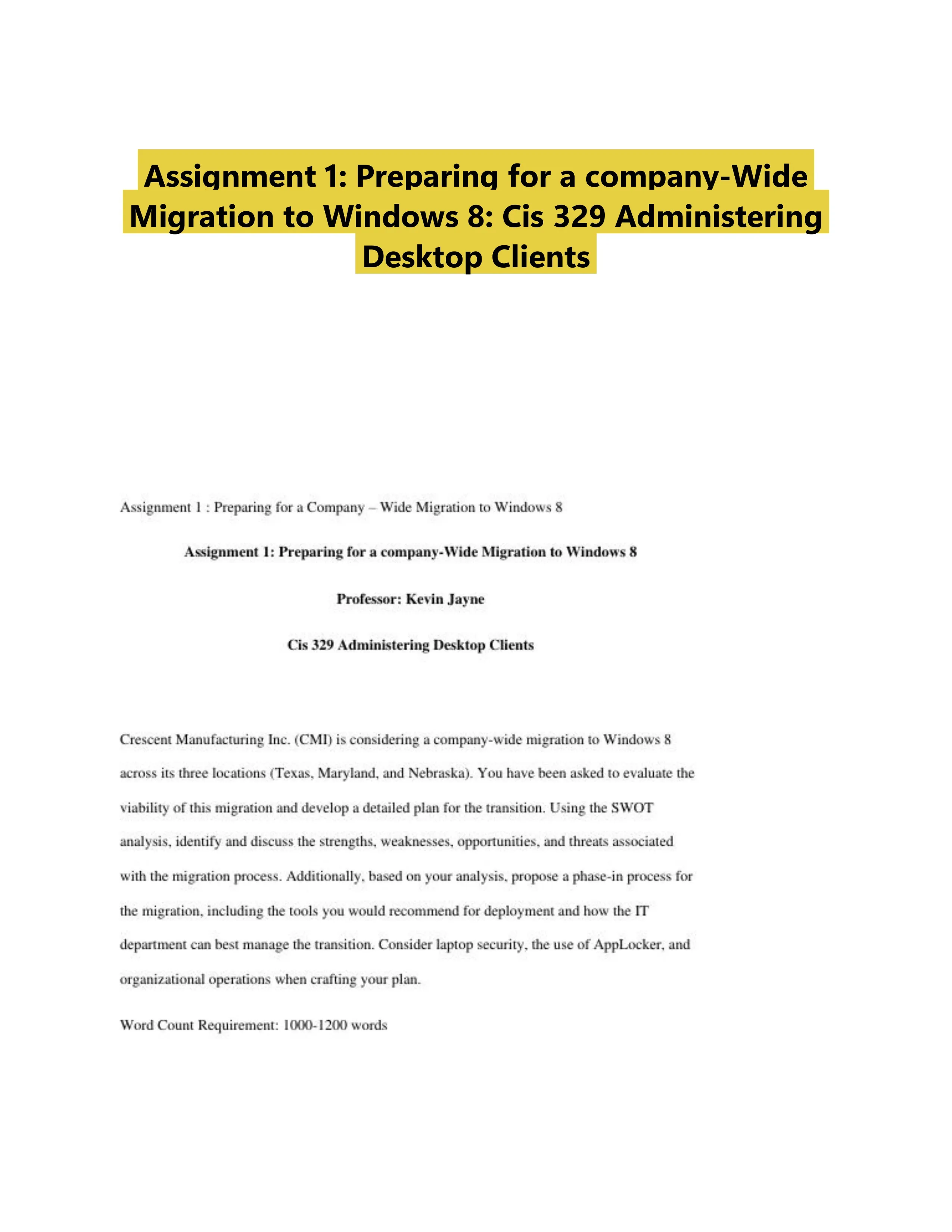 Assignment 1: Preparing for a company-Wide Migration to Windows 8: Cis 329 Administering Desktop Clients