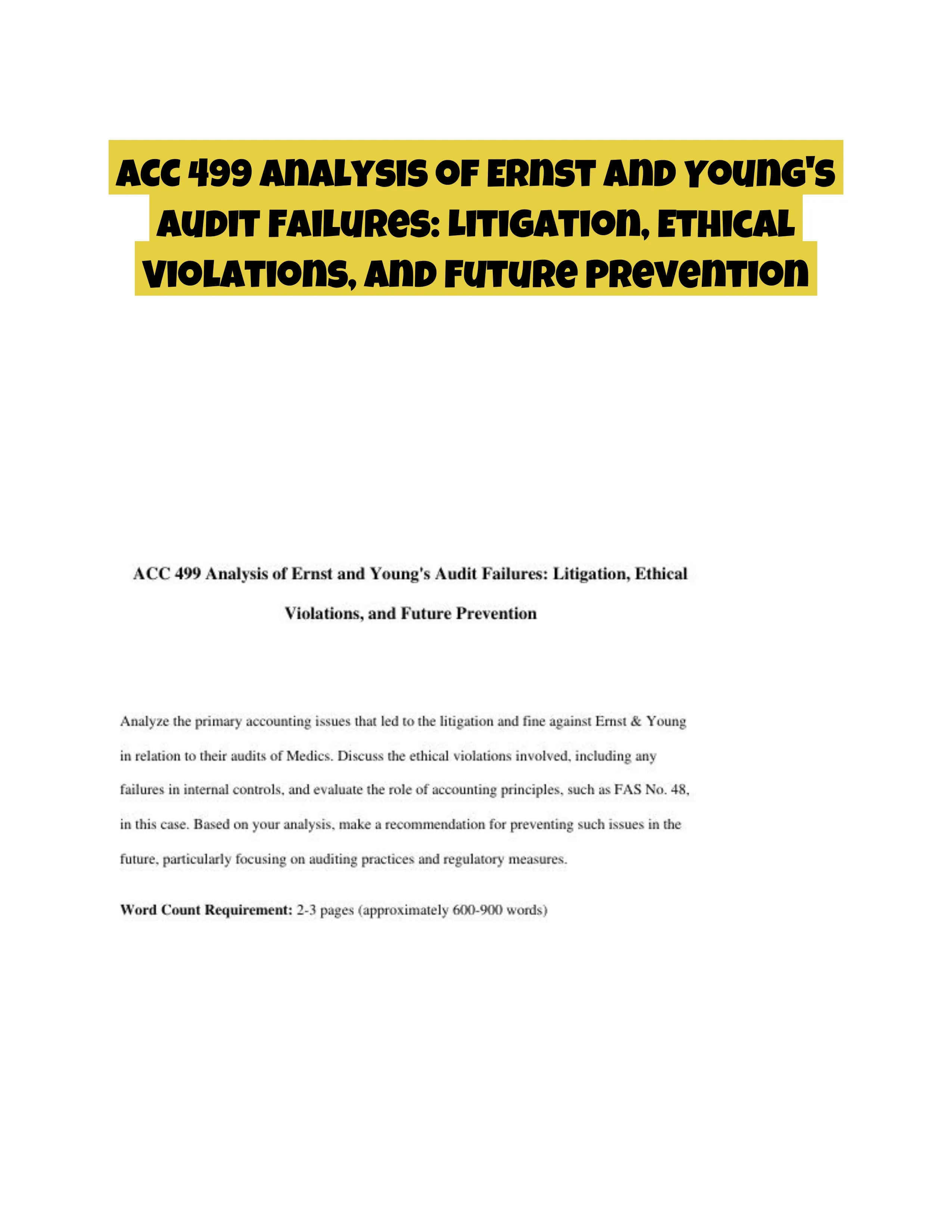 ACC 499 Analysis of Ernst and Young's Audit Failures: Litigation, Ethical Violations, and Future Prevention
