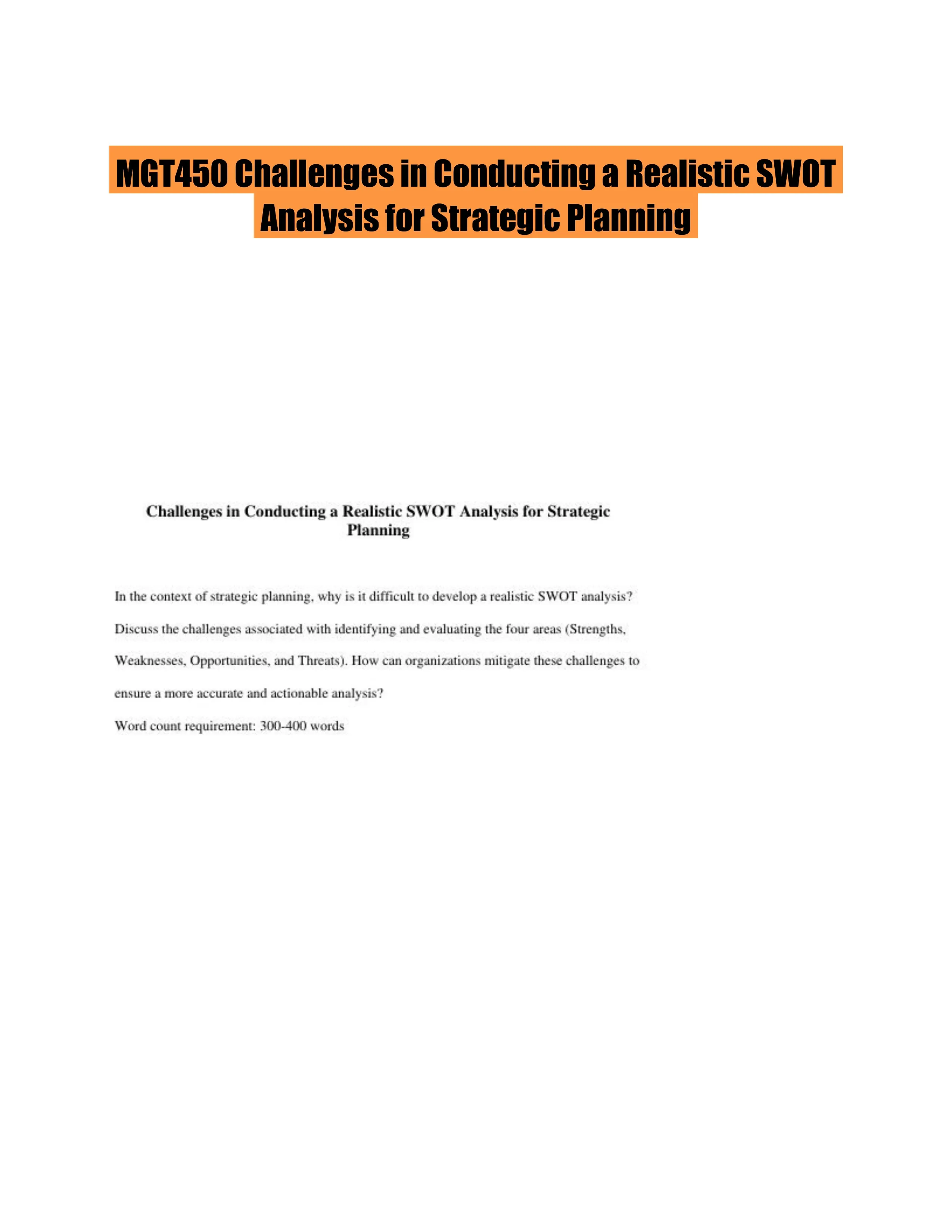 MGT450 Challenges in Conducting a Realistic SWOT Analysis for Strategic Planning