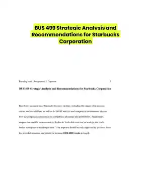 BUS 499 Strategic Analysis and Recommendations for Starbucks Corporation