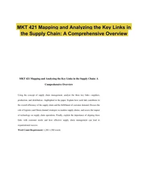 MKT 421 Mapping and Analyzing the Key Links in the Supply Chain: A Comprehensive Overview