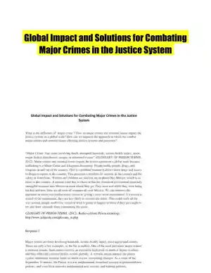 Global Impact and Solutions for Combating Major Crimes in the Justice System