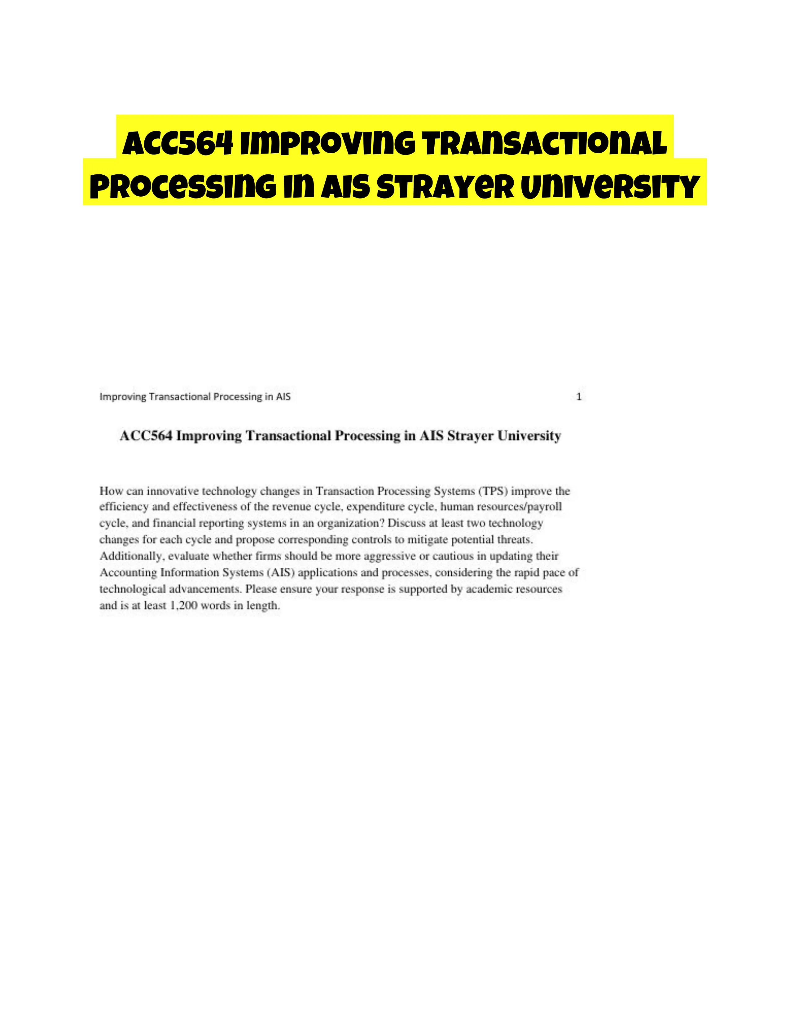 ACC564 Improving Transactional Processing in AIS Strayer University