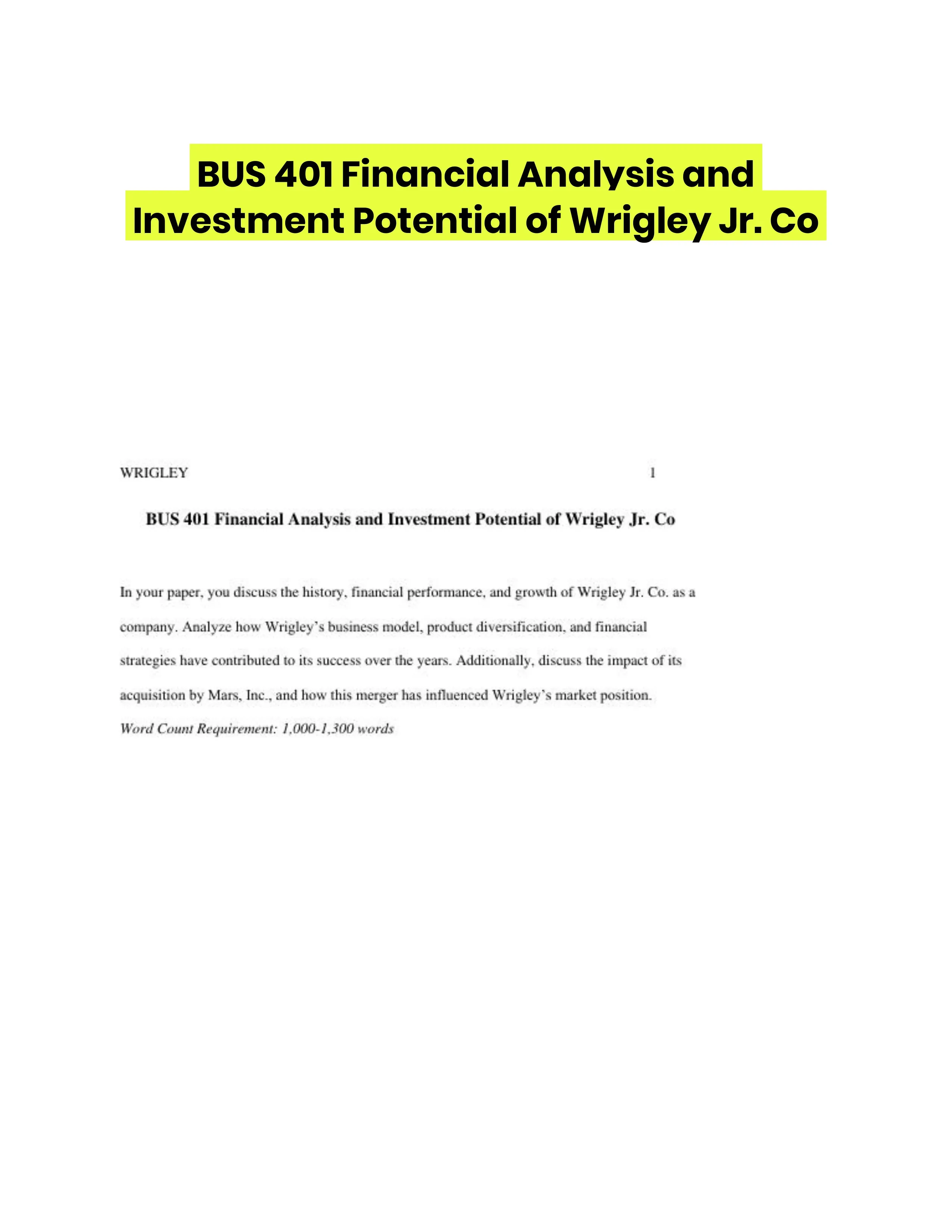 BUS 401 Financial Analysis and Investment Potential of Wrigley Jr. Co