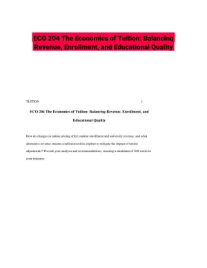 ECO 204 The Economics of Tuition: Balancing Revenue, Enrollment, and Educational Quality