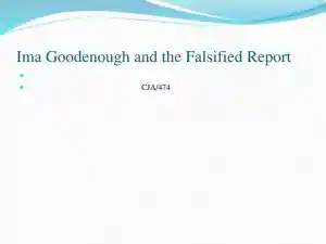 Ima Goodenough And The Falsified Report - CJA/474