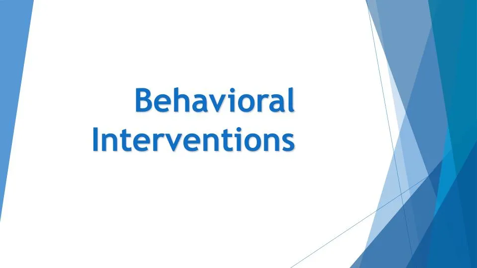 Behavioral Interventions