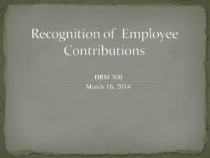 Recognition Of Employee Contributions - HRM 500