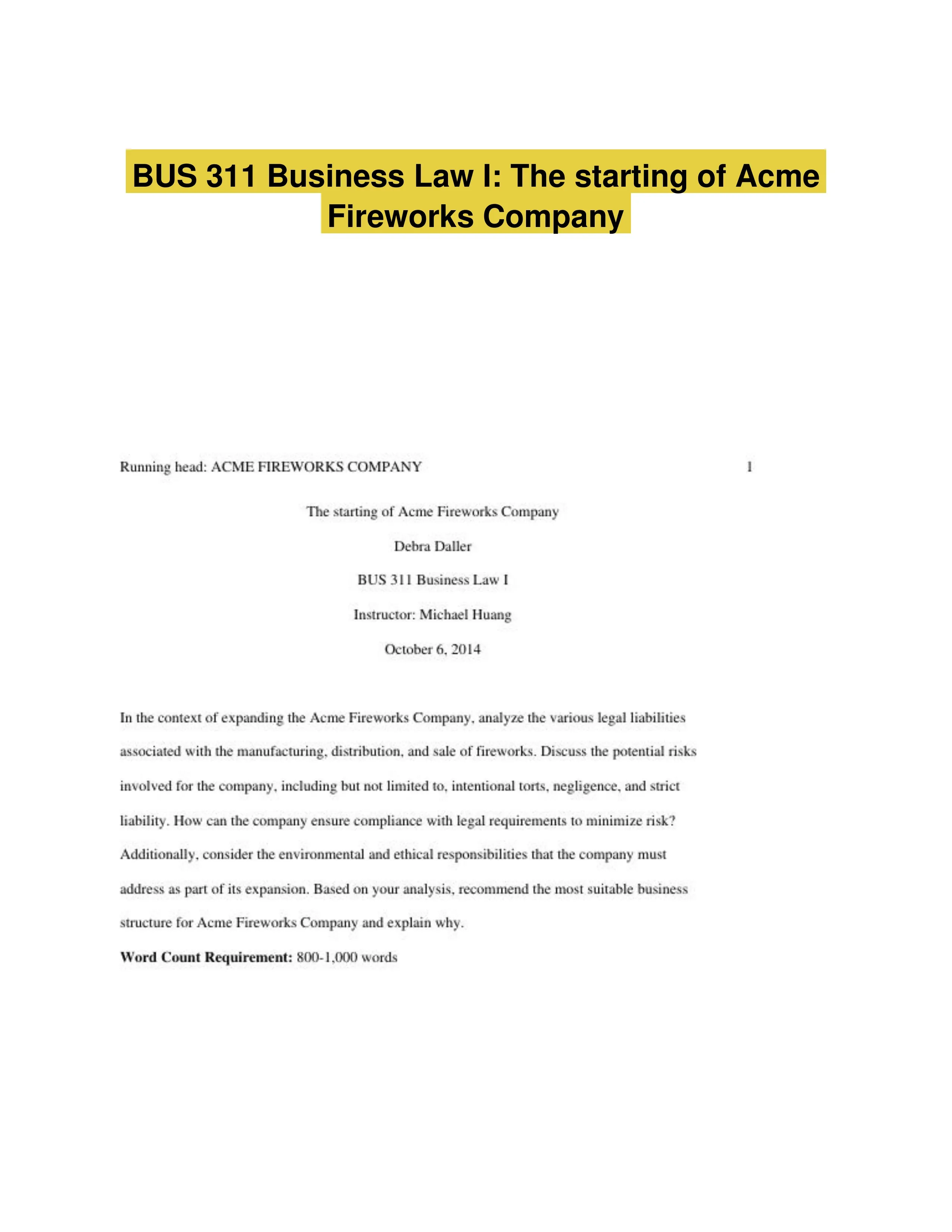 BUS 311 Business Law I: The starting of Acme Fireworks Company