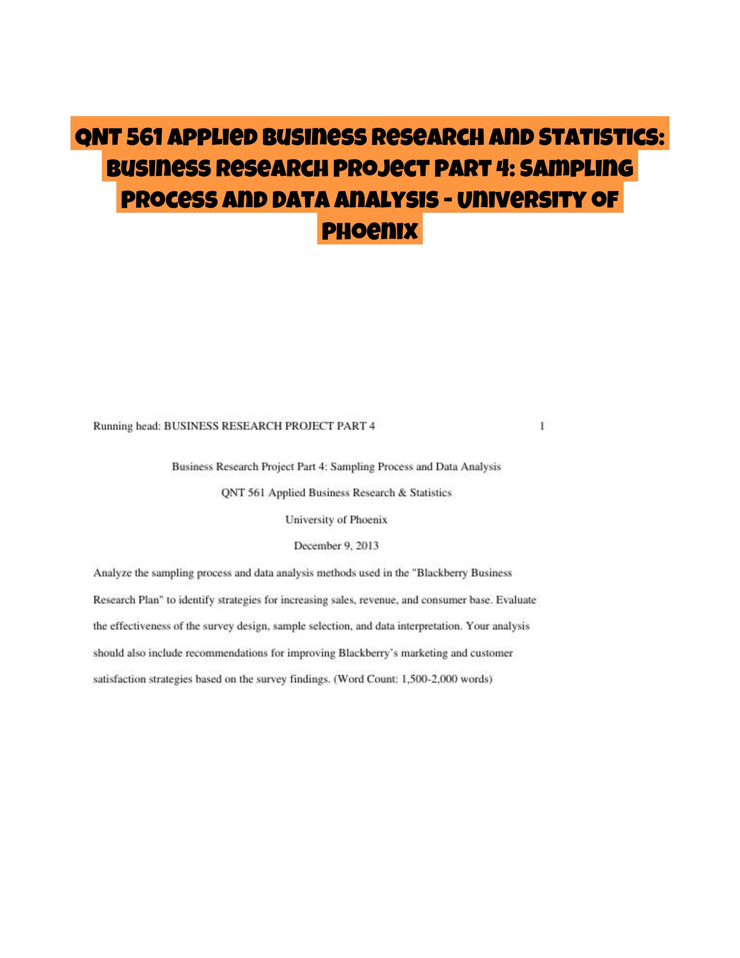 QNT 561 Applied Business Research and Statistics: Business Research Project Part 4- University of Phoenix