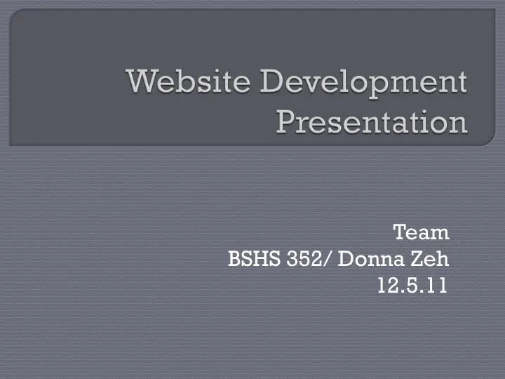 Website Development Presentation - BSHS 352