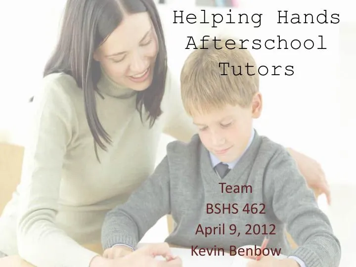 Helping Hands Afterschool Tutors - BSHS 462