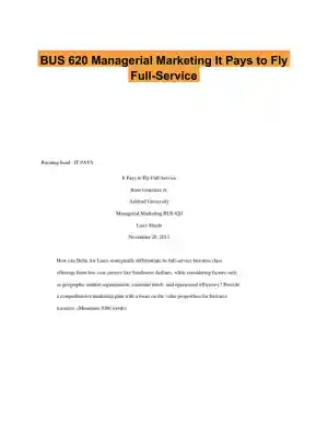 BUS 620 Managerial Marketing It Pays to Fly Full-Service