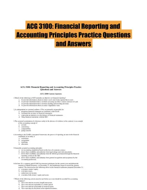 ACG 3100: Financial Reporting and Accounting Principles Practice Questions and Answers