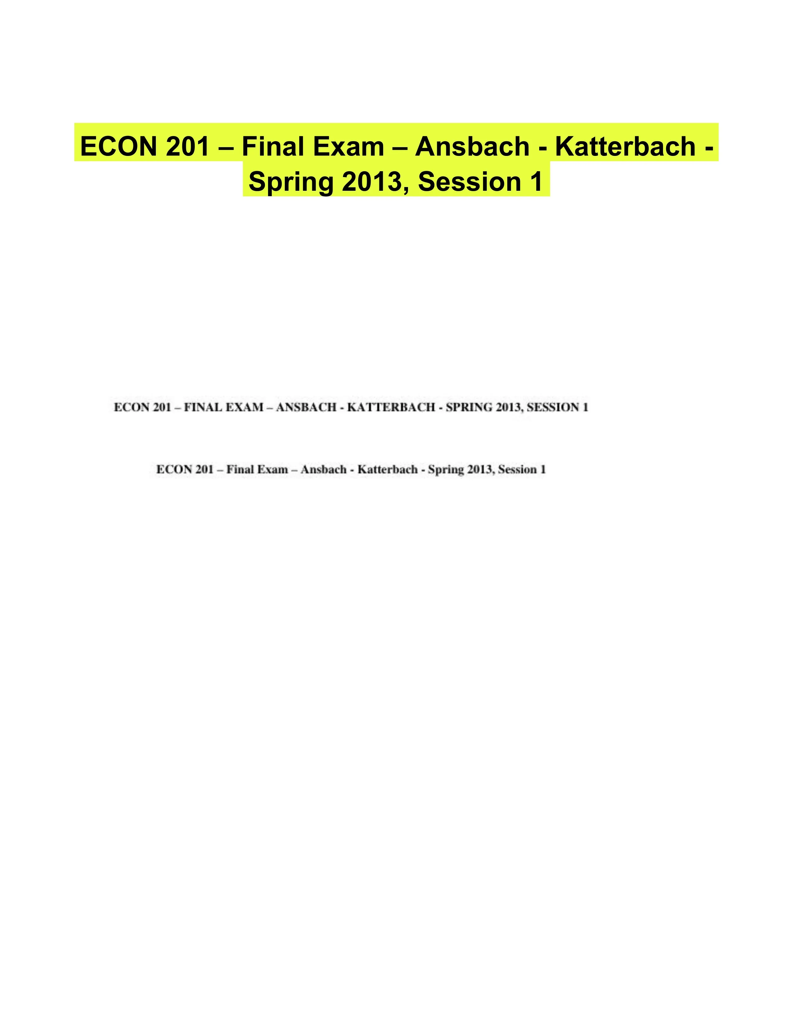 ECON 201 � Final Exam � Ansbach - Katterbach - Spring 2013, Session 1