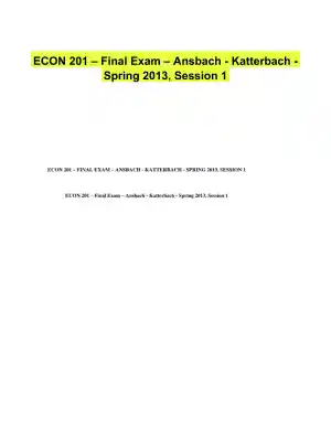 ECON 201 � Final Exam � Ansbach - Katterbach - Spring 2013, Session 1