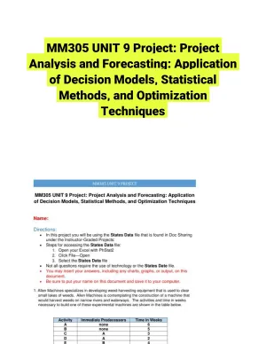 MM305 UNIT 9 Project: Project Analysis and Forecasting: Application of Decision Models, Statistical Methods, and Optimization Techniques