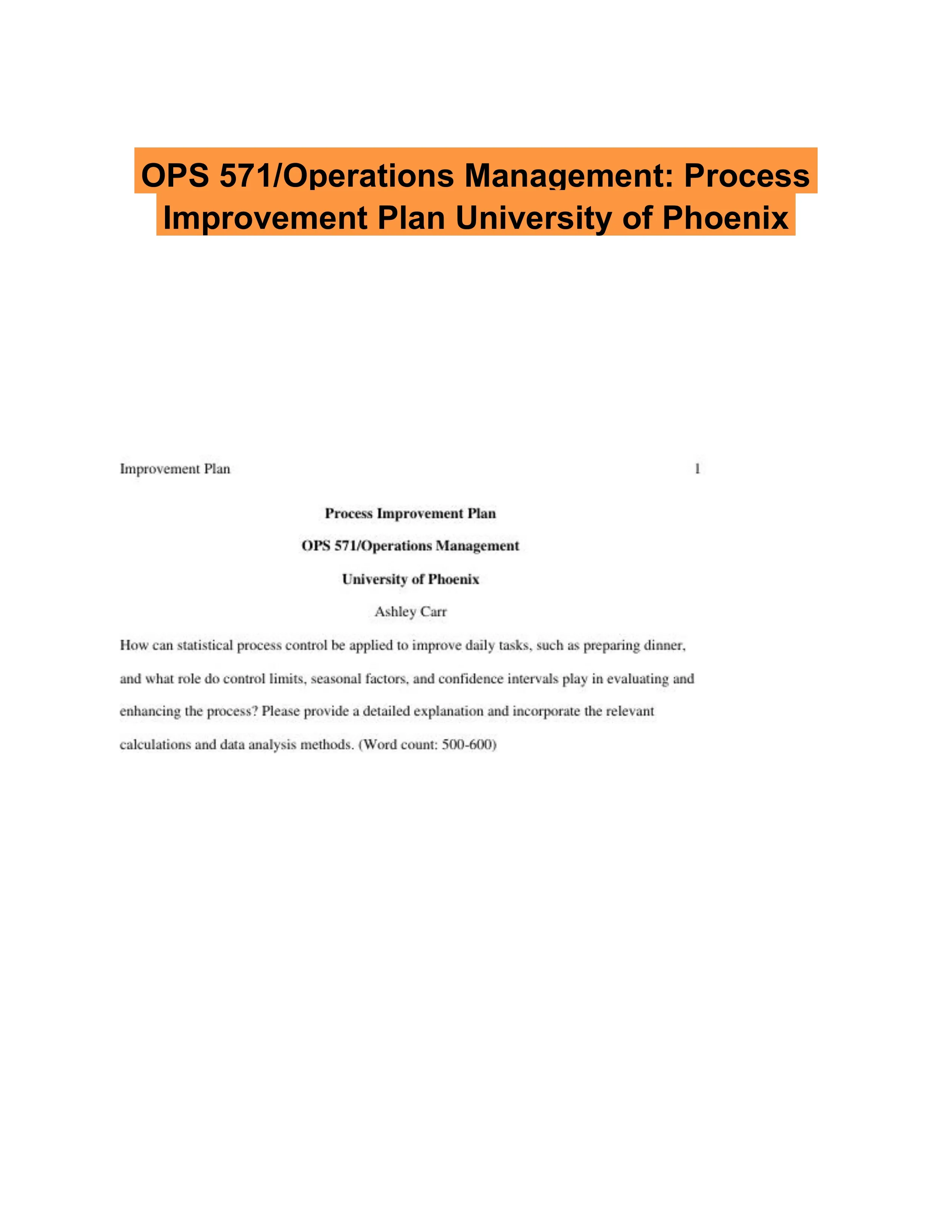 OPS 571/Operations Management: Process Improvement Plan University of Phoenix