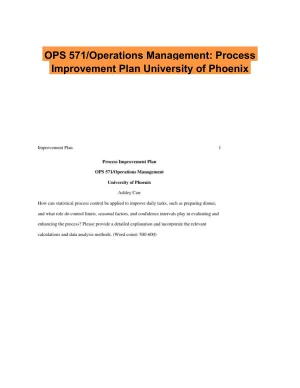 OPS 571/Operations Management: Process Improvement Plan University of Phoenix