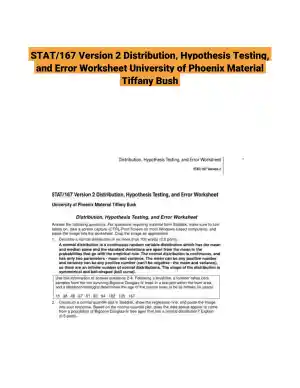 STAT/167 Version 2 Distribution, Hypothesis Testing, and Error Worksheet University of Phoenix Material Tiffany Bush