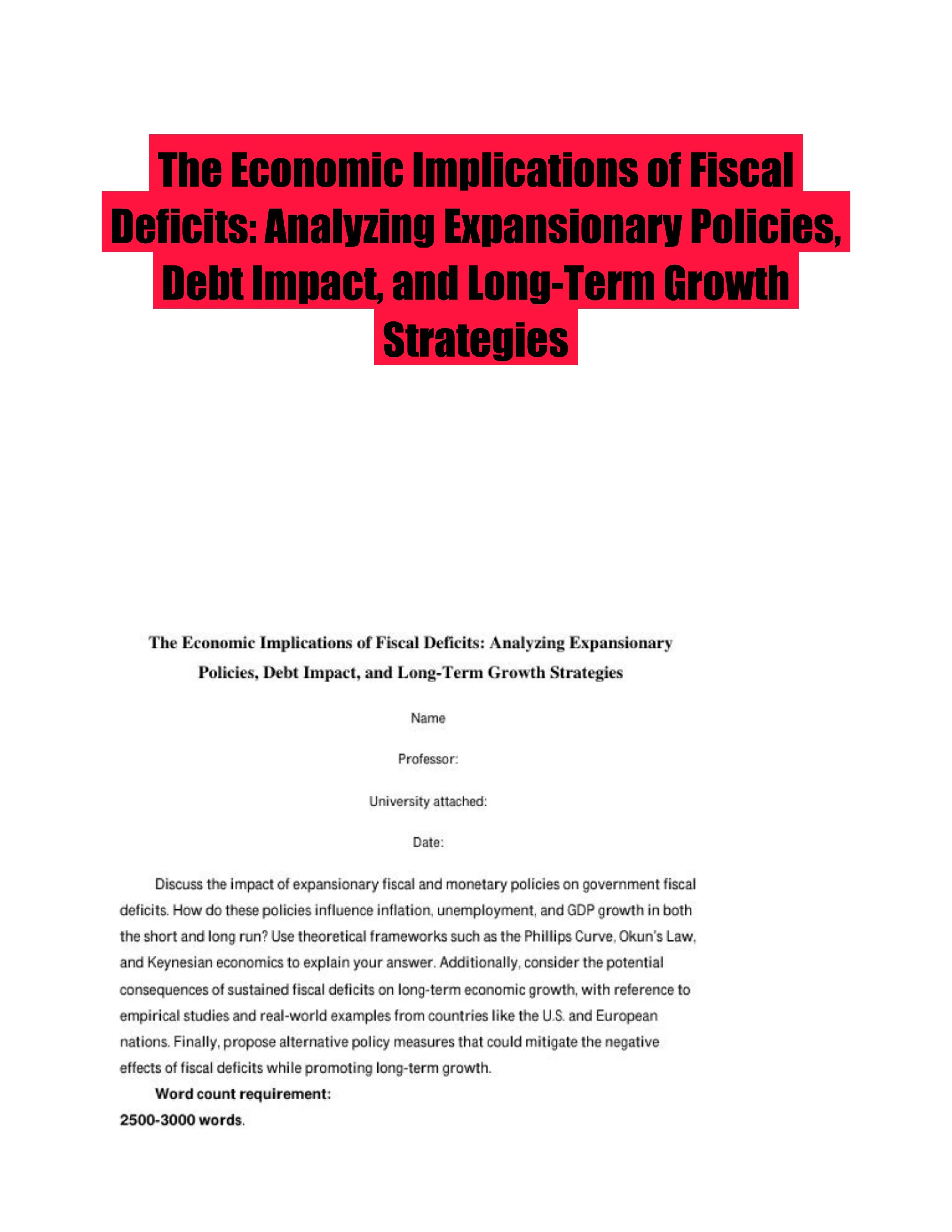 The Economic Implications of Fiscal Deficits: Analyzing Expansionary Policies, Debt Impact, and Long-Term Growth Strategies