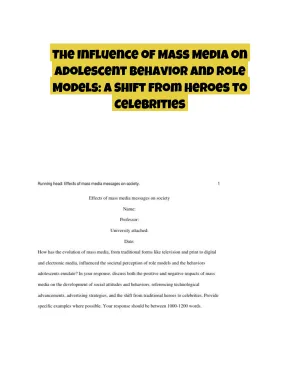 The Influence of Mass Media on Adolescent Behavior and Role Models: A Shift from Heroes to Celebrities