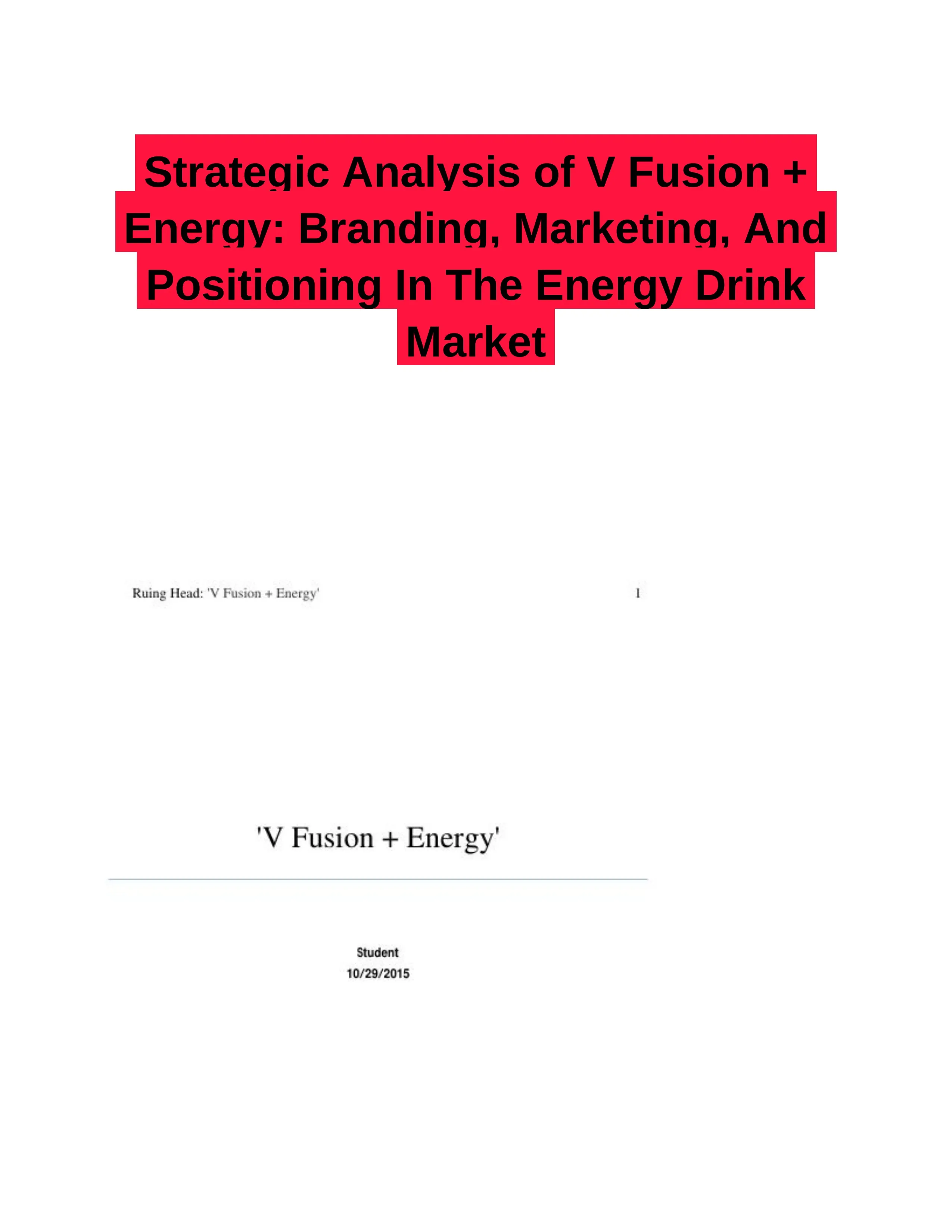Strategic Analysis of V Fusion + Energy: Branding, Marketing, And Positioning In The Energy Drink Market