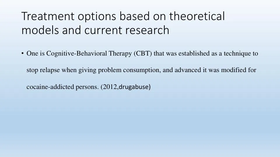 Treatment Options Based On Theoretical Models And Current Research